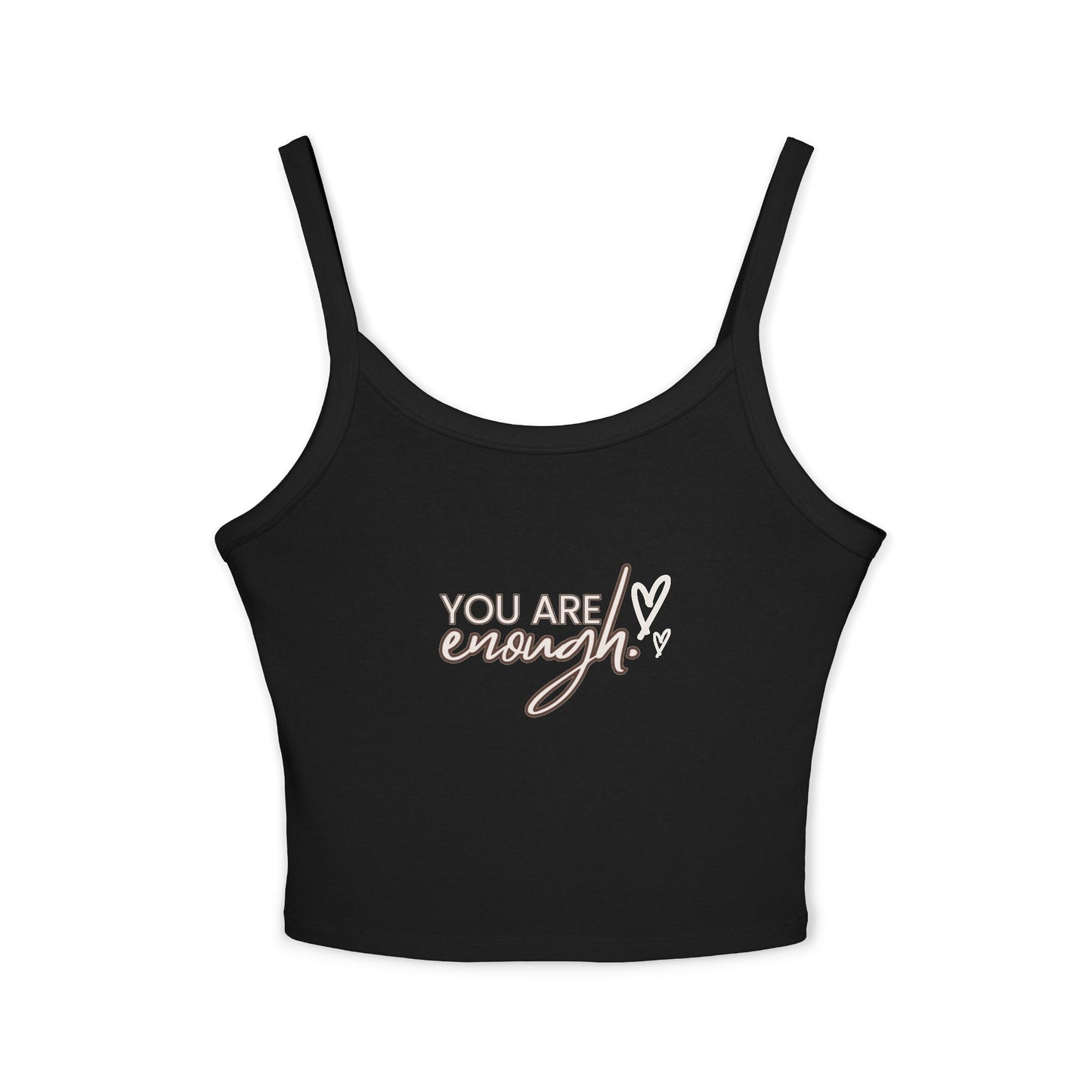 Tank Top - You Are Enough Spaghetti Strap Women's Shirt