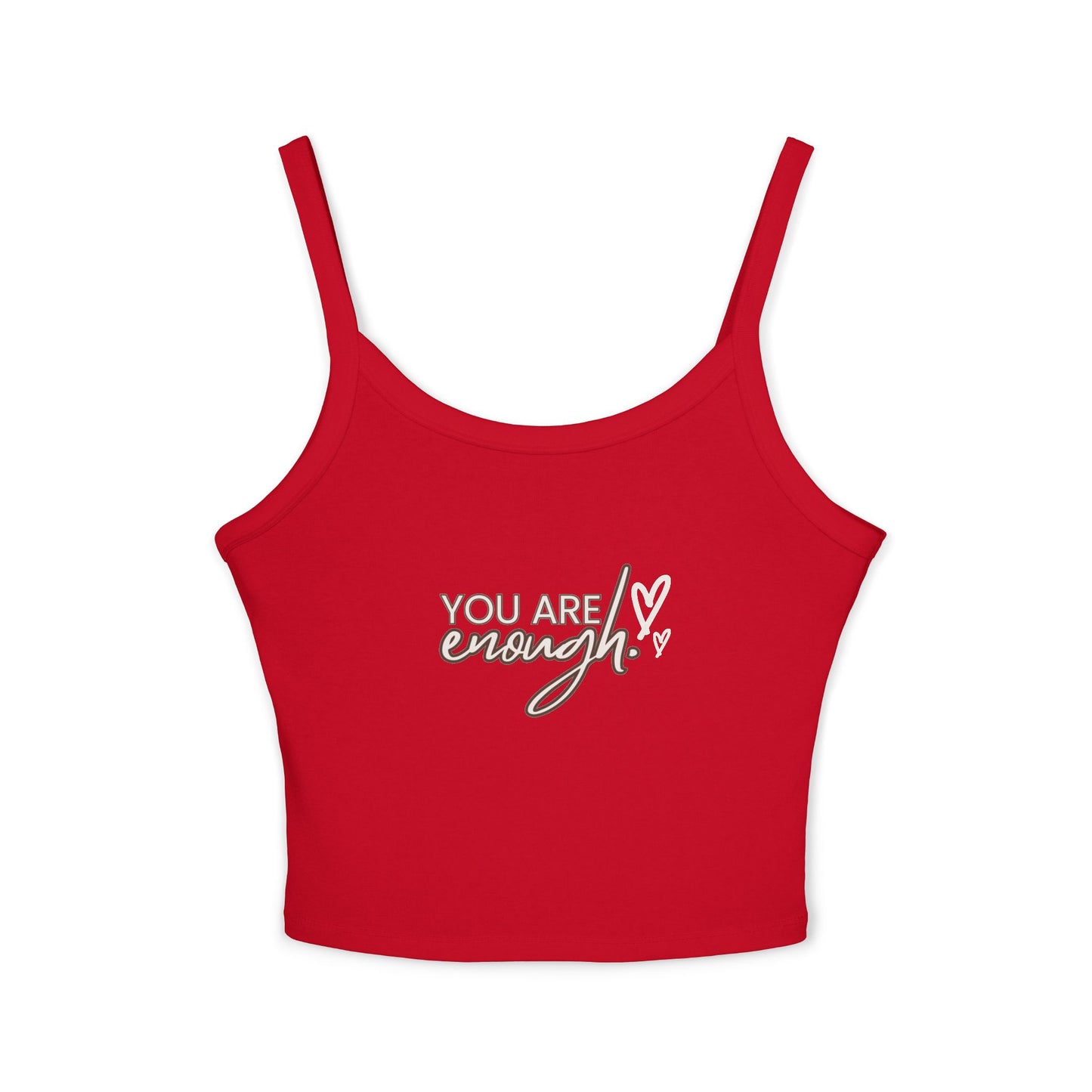 Tank Top - You Are Enough Spaghetti Strap Women's Shirt