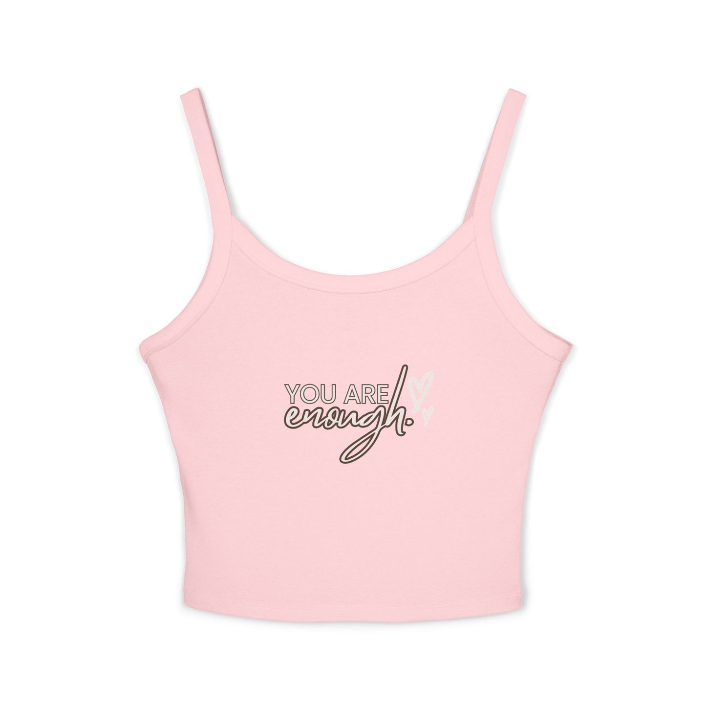 Tank Top - You Are Enough Spaghetti Strap Women's Shirt