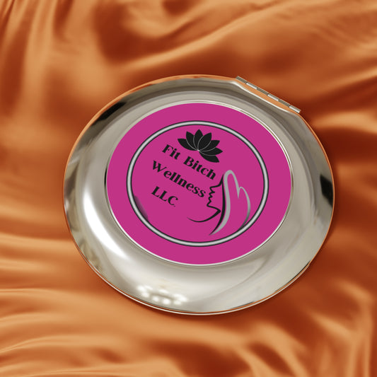 Fit Bitch Wellness Compact Travel Mirror - Perfect for Self-Care on the Go
