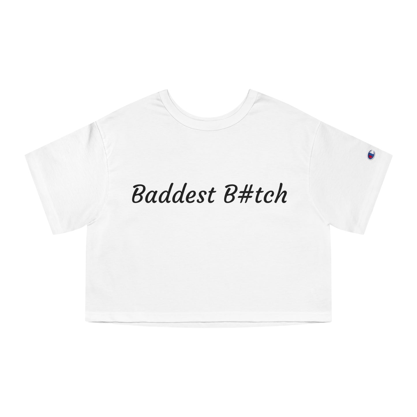Baddest Bi#ch Cropped T-Shirt for Confident Women